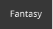 Fantasy