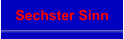 Sechster Sinn