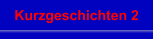 Kurzgeschichten 2