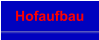 Hofaufbau