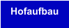 Hofaufbau